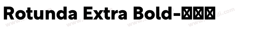 Rotunda Extra Bold字体转换